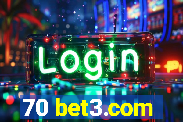 70 bet3.com